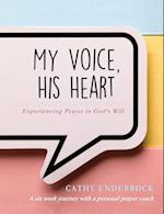My Voice, HIS Heart 