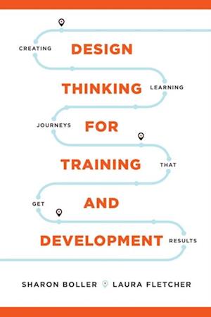 Design Thinking for Training and Development