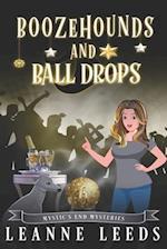 Boozehounds and Ball Drops