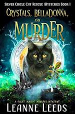 Crystals, Belladonna, and Murder: A Cozy Magic Midlife Mystery 