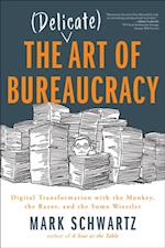 Delicate Art of Bureaucracy