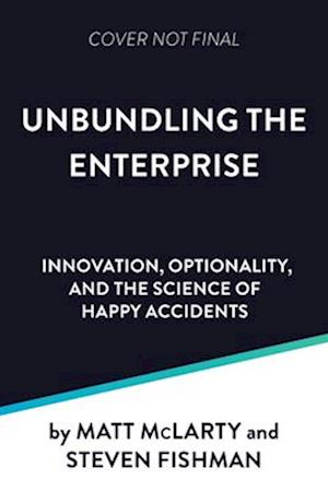 Unbundling the Enterprise