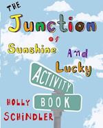 The Junction of Sunshine and Lucky Activity Book 