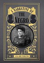 A Narrative of the Negro 