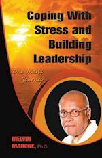 Coping with Stress and Building Leadership