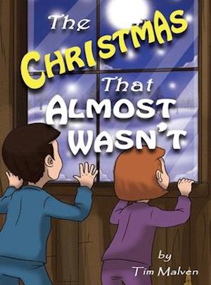 The Christmas That Almost Wasn't