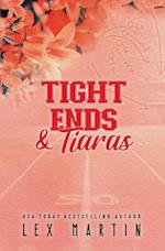 Tight Ends & Tiaras 