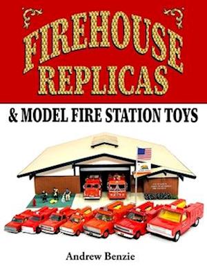 Firehouse Replicas & Model Fire Station Toys