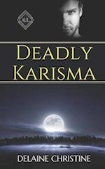 Deadly Karisma