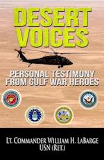 Desert Voices: Personal Testimony from Gulf War Heroes 