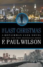 The Last Christmas: A Repairman Jack Novel 