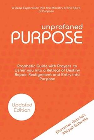 Unprofaned Purpose