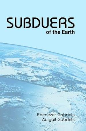 Subduers of the Earth