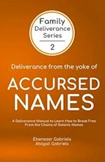 Deliverance from the Yoke of Accursed Names