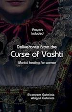 Deliverance from the Curse of Vashti