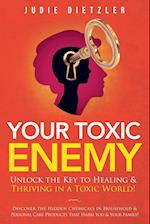 Your Toxic Enemy