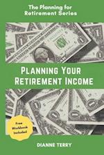 Planning Your Retirement Income