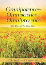 Omnipotence-Omniscience-Omnipresence