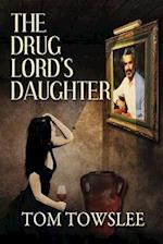 The Drug Lord's Daughter