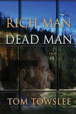 RICH MAN DEAD MAN 