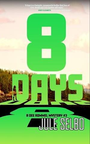 8 Days: A DEE ROMMEL MYSTERY