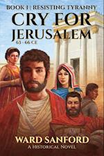 Cry for Jerusalem | Book 1 63-66 CE