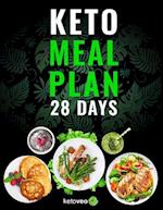 Keto Meal Plan 28 Days: For Women and Men On Ketogenic Diet - Easy Keto Recipe Cookbook For Beginners 