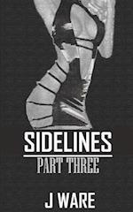 Sidelines Part Three 