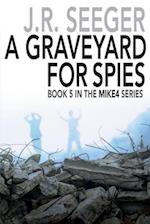 A GraveYard for Spies