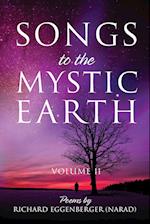 Songs to the Mystic Earth Volume II 