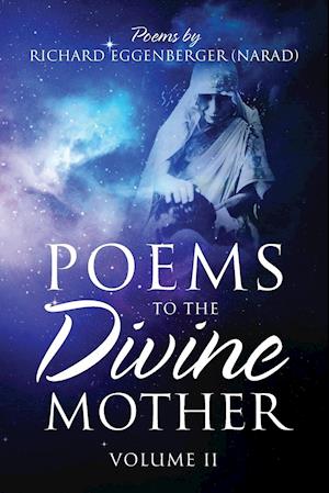 Poems to the Divine Mother Volume II