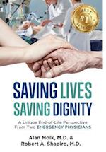 Saving Lives, Saving Dignity: A Unique End-of-Life Perspective From Two Emergency Physicians 