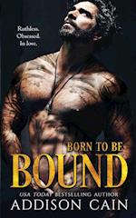 Born to be Bound 
