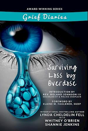 Grief Diaries Surviving Loss by Overdose