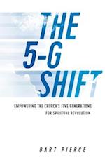 The 5-G Shift