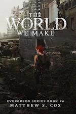 The World We Make 