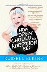 How Open Should My Adoption Be?