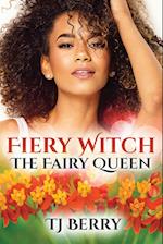 Fiery Witch: The Fairy Queen 