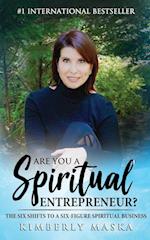Are You a Spiritual Entrepreneur?
