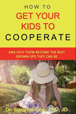 How To Get Your Kids To Cooperate