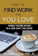 How to Find Work That You Love