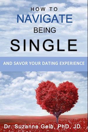 How To Navigate Being Single