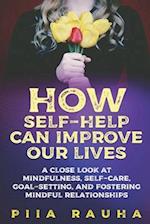 How Self-Help Can Improve Our Lives