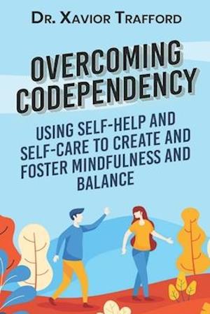 Overcoming Codependency