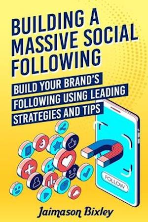 Building a Massive Social Following