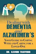 Dealing With Dementia and Alzheimer's