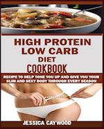 HIGH PROTEIN LOW CARB DIET COOKBOOK
