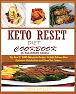 KETO-RESET DIET COOKBOOK (A BEGINNER'S GUIDE)