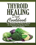 THYROID HEALING DIET COOKBOOK