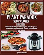 Plant Paradox Slow Cooker Cookbook
